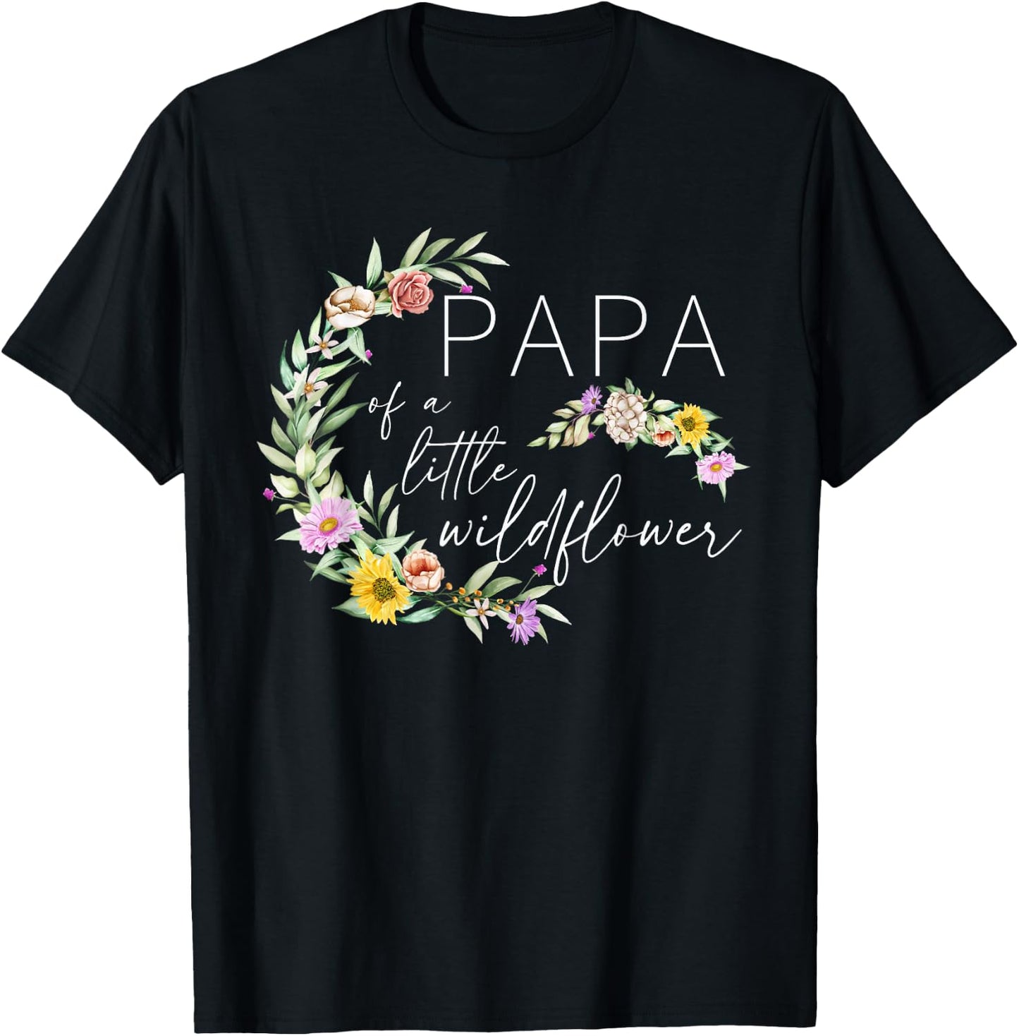 Papa Of The Little Wildflower Birthday Party Baby Shower T-Shirt - T-Shirt | Black