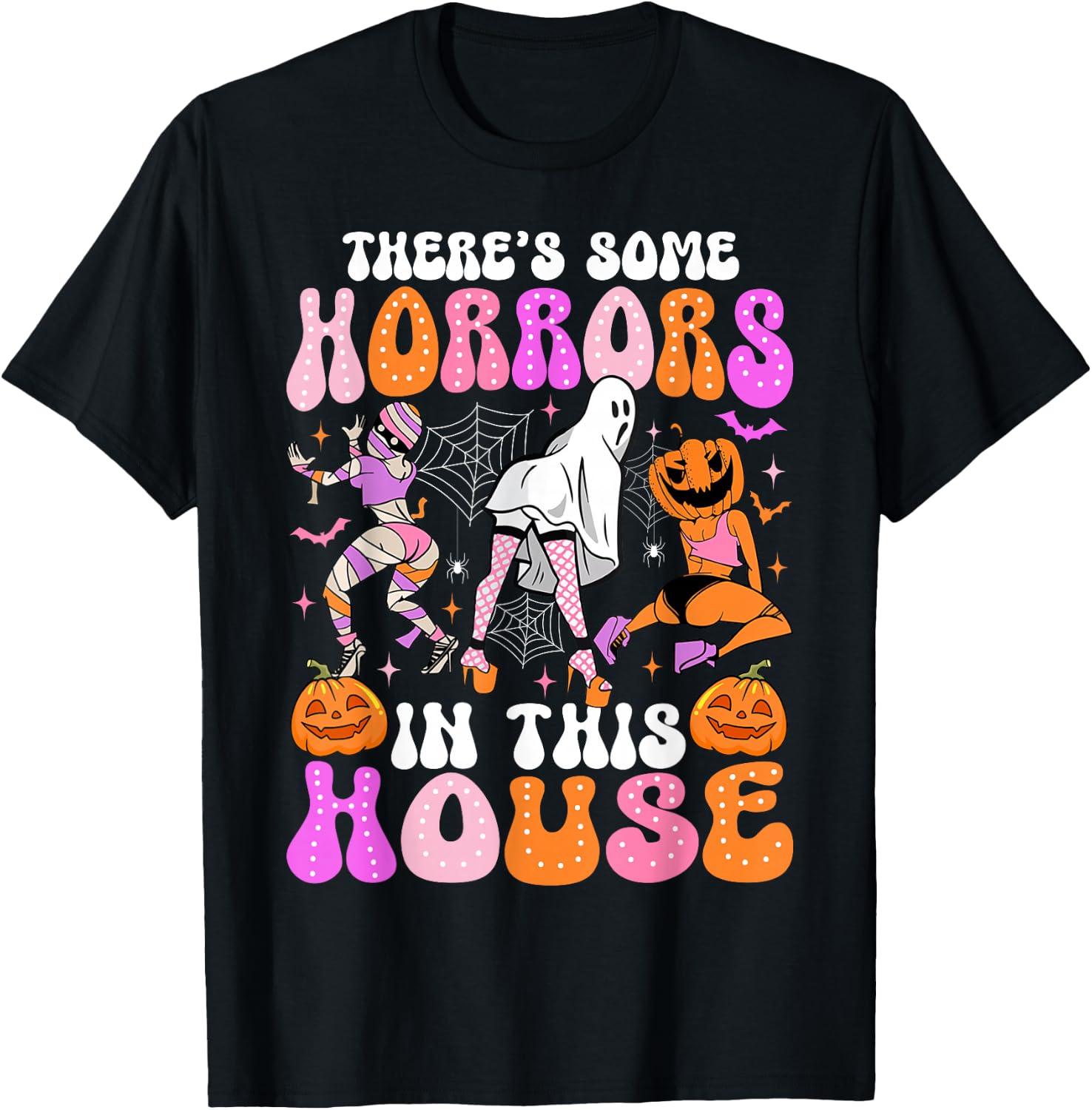 There's Some Horrors In This House Funny Halloween Men Women T-Shirt - T-Shirt | Black
