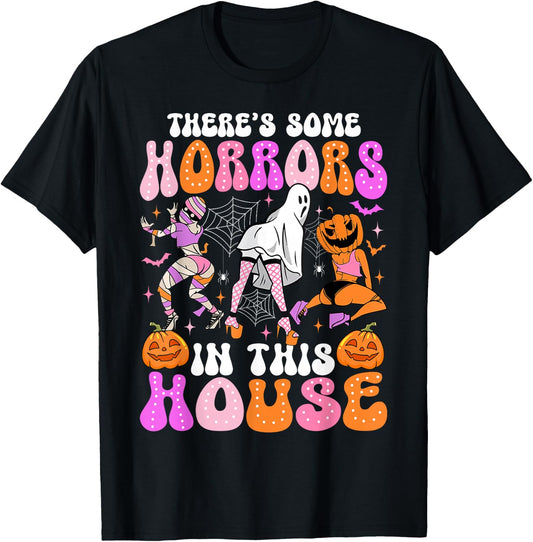 There's Some Horrors In This House Funny Halloween Men Women T-Shirt - T-Shirt | Black
