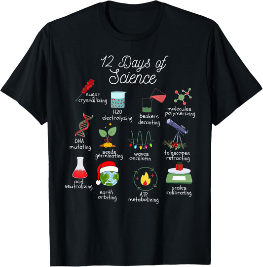 12 Days Of Science Christmas Chemistry Teacher Funny T-Shirt - T-Shirt | Black