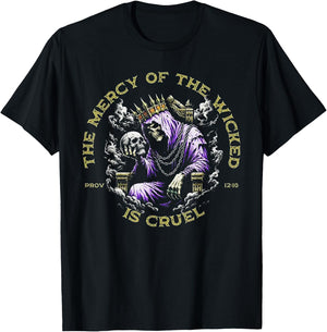 The Mercy Of The Wicked Is Cruel T-Shirt - T-Shirt | Black