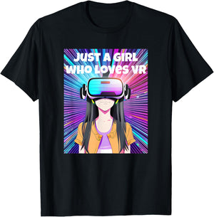 Just a Girl Who Loves VR Virtual Reality Anime Fun T-Shirt - T-Shirt | Black