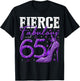 65th Birthday Fierce Fabulous and 65 Year Old Gifts Heels T-Shirt - T-Shirt | Black