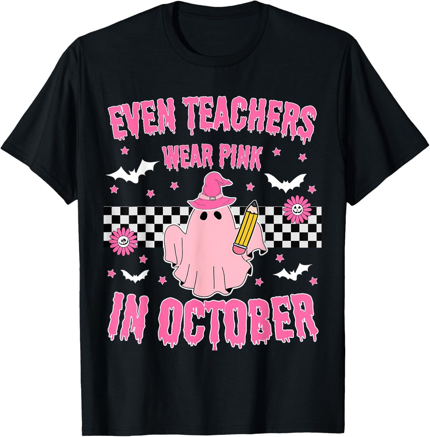 Even Teachers Wear Pink in October Halloween Breast Cancer T-Shirt - T-Shirt | Black