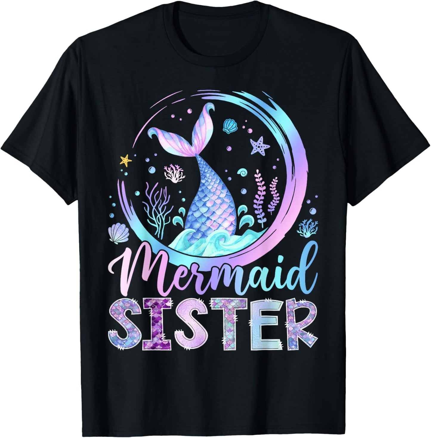 Mermaid Sister Funny Birthday Girl Party Family Matching T-Shirt - T-Shirt | Black