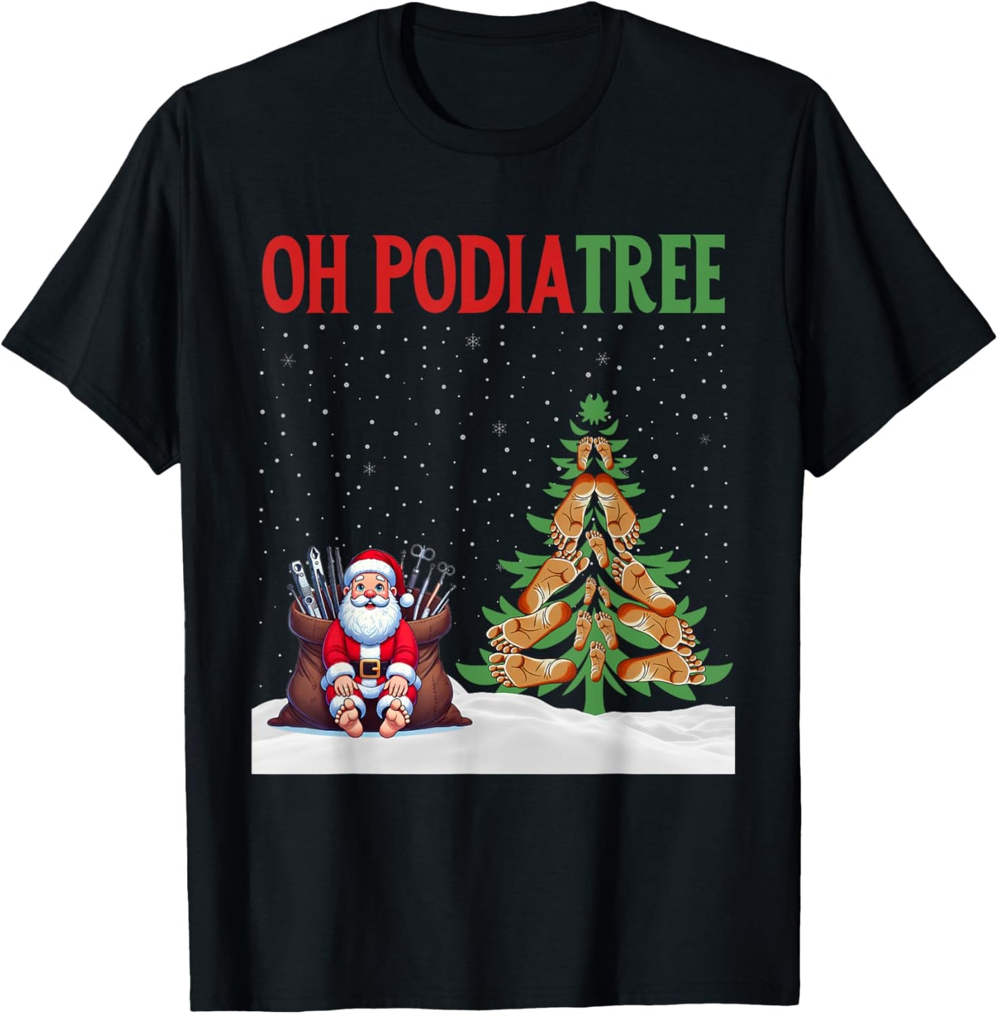 Oh Podiatree Funny Podiatry Christmas Shirt Staff Squad T-Shirt - T-Shirt | Black