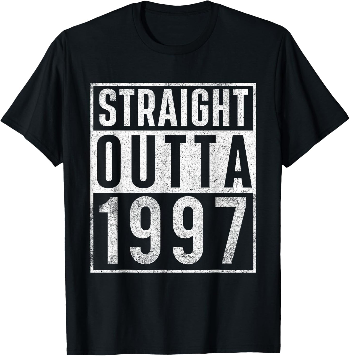Straight Outta 1997 Year of Birth Birthday T-Shirt - T-Shirt | Black