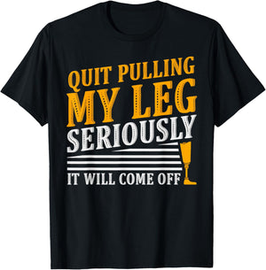 It Will Come Off Amputee Prosthetic Leg Arm T-Shirt - T-Shirt | Black
