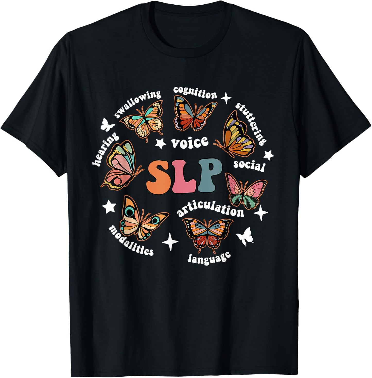 SLP Speech Therapy Butterfly Speech Language Pathologist T-Shirt - T-Shirt | Black