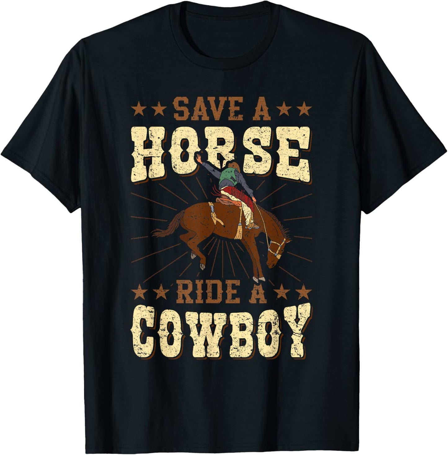 Save A Horse - Ride A Cowboy Rodeo Cowboy T-Shirt - T-Shirt | Black