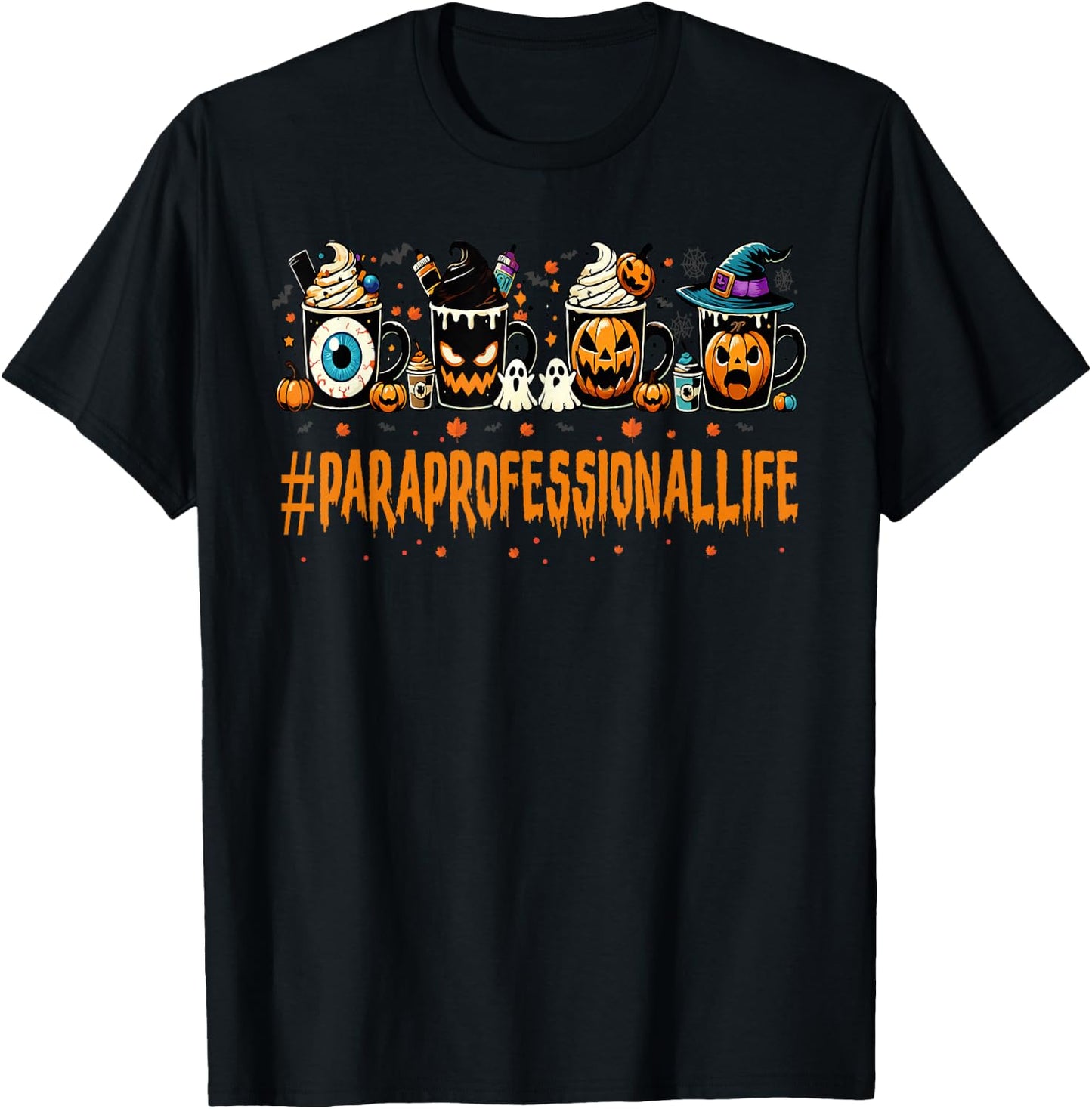 Paraprofessional Horror Fall Coffee Halloween Pumpkin Autumn T-Shirt - T-Shirt | Black