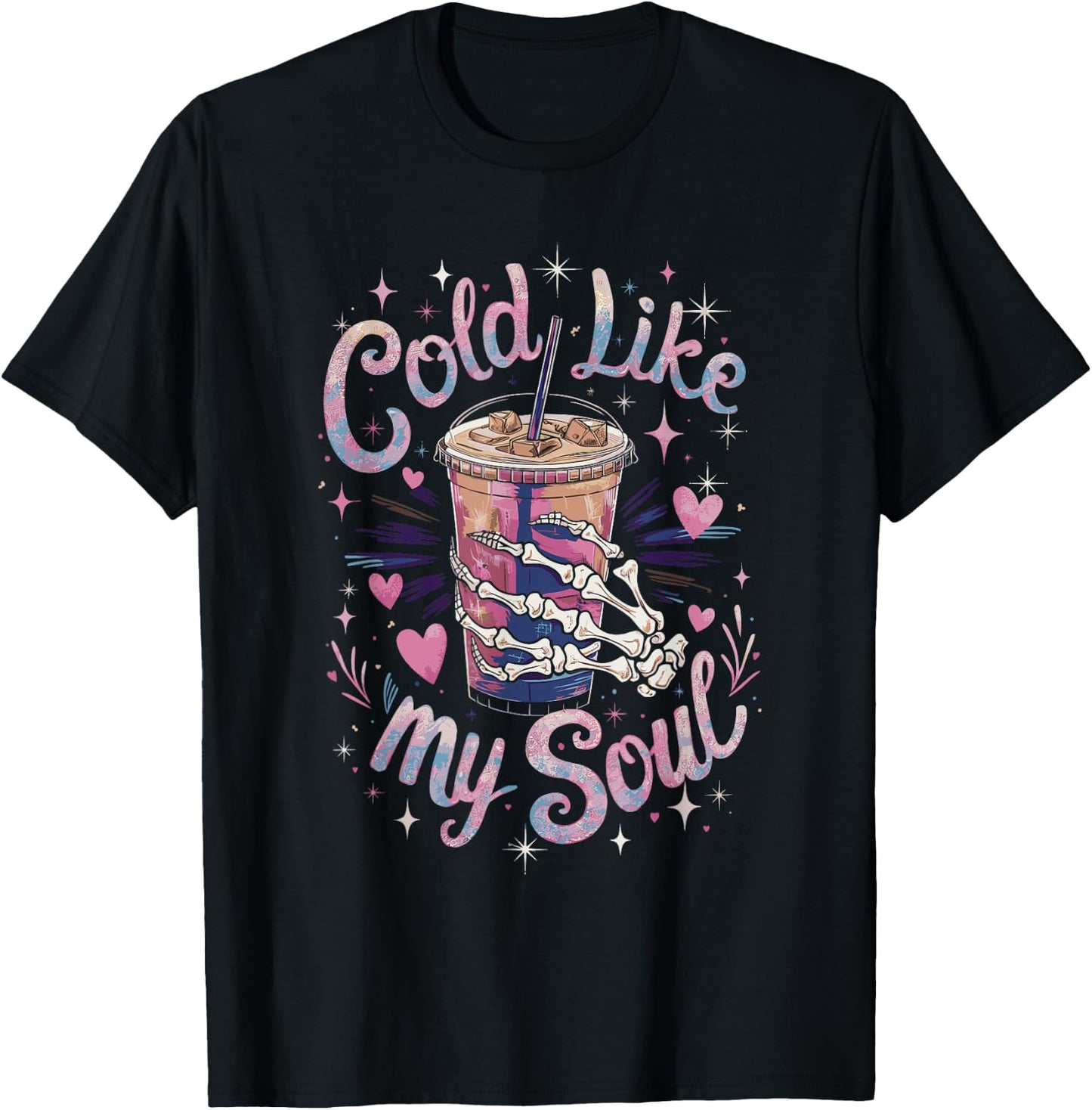 Cold Like My Soul Coffee Sarcastic T-Shirt - T-Shirt | Black