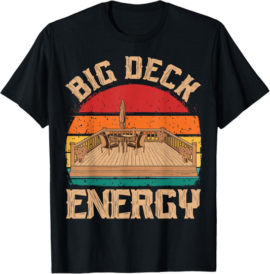 Patio Big Deck Energy Grilling Outdoorsy Meat BBQ Smoker T-Shirt - T-Shirt | Black