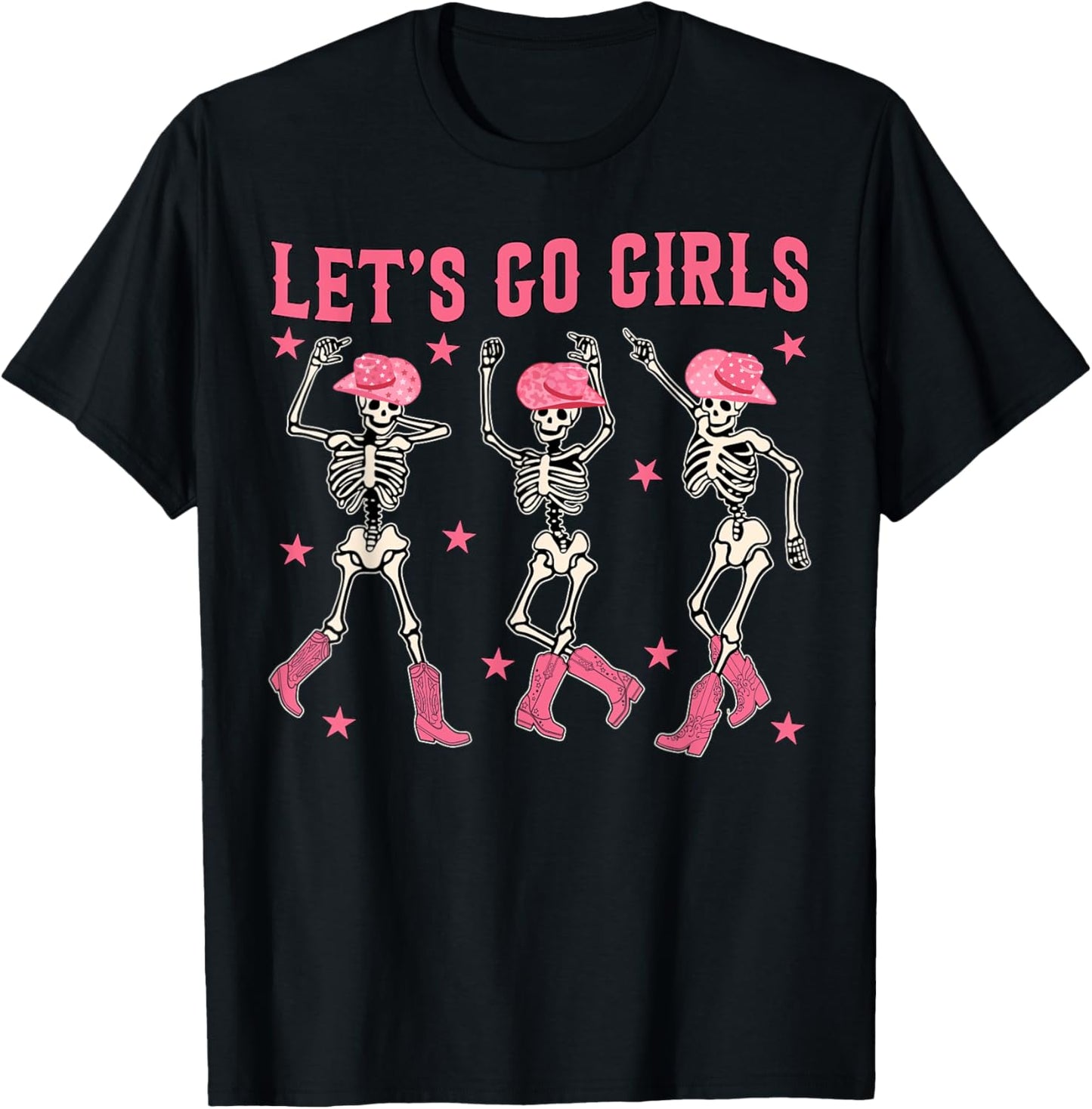 Let's Go Girls Dancing Skeleton Western Bachelorette Party T-Shirt - T-Shirt | Black