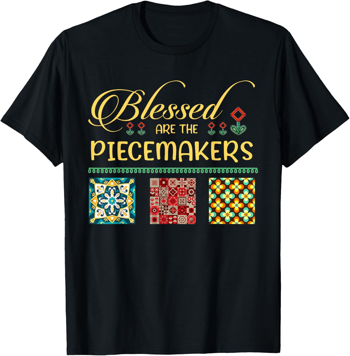 Blessed Are The Piecemakers Funny Quilting Loves T-Shirt - T-Shirt | Black
