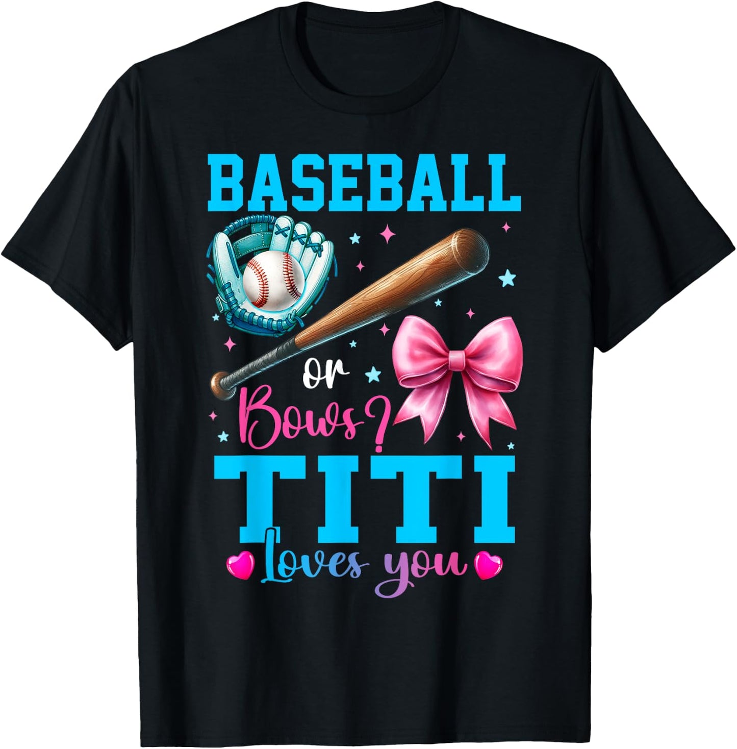 Baseball or Bows Titi Loves You Gender Reveal Baby Party T-Shirt - T-Shirt | Black
