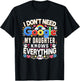 Funny I Don't Need Google, My Daughter Knows Everything Gift T-Shirt - T-Shirt | Black