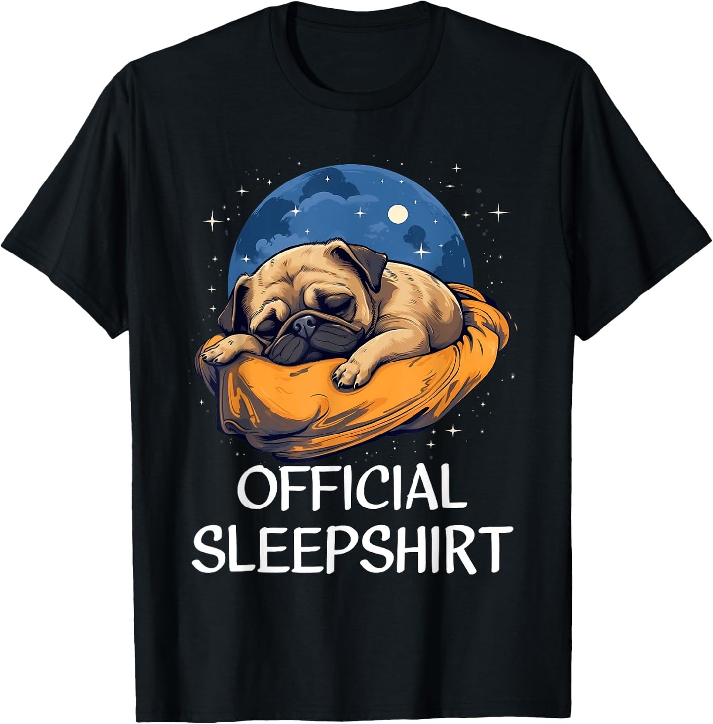 Official Sleep Shirt Pug Nightshirt Pajama Sleepshirt T-Shirt - T-Shirt | Black