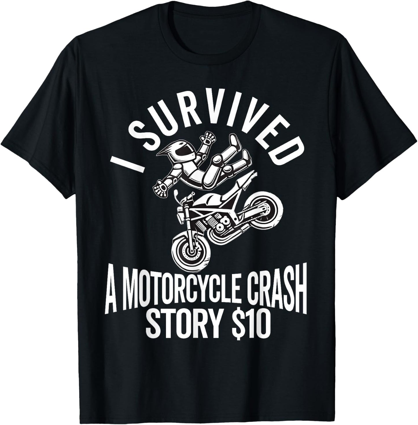 Motorcycle Accident Survivor Bike Crash Injury Recovery T-Shirt - T-Shirt | Black