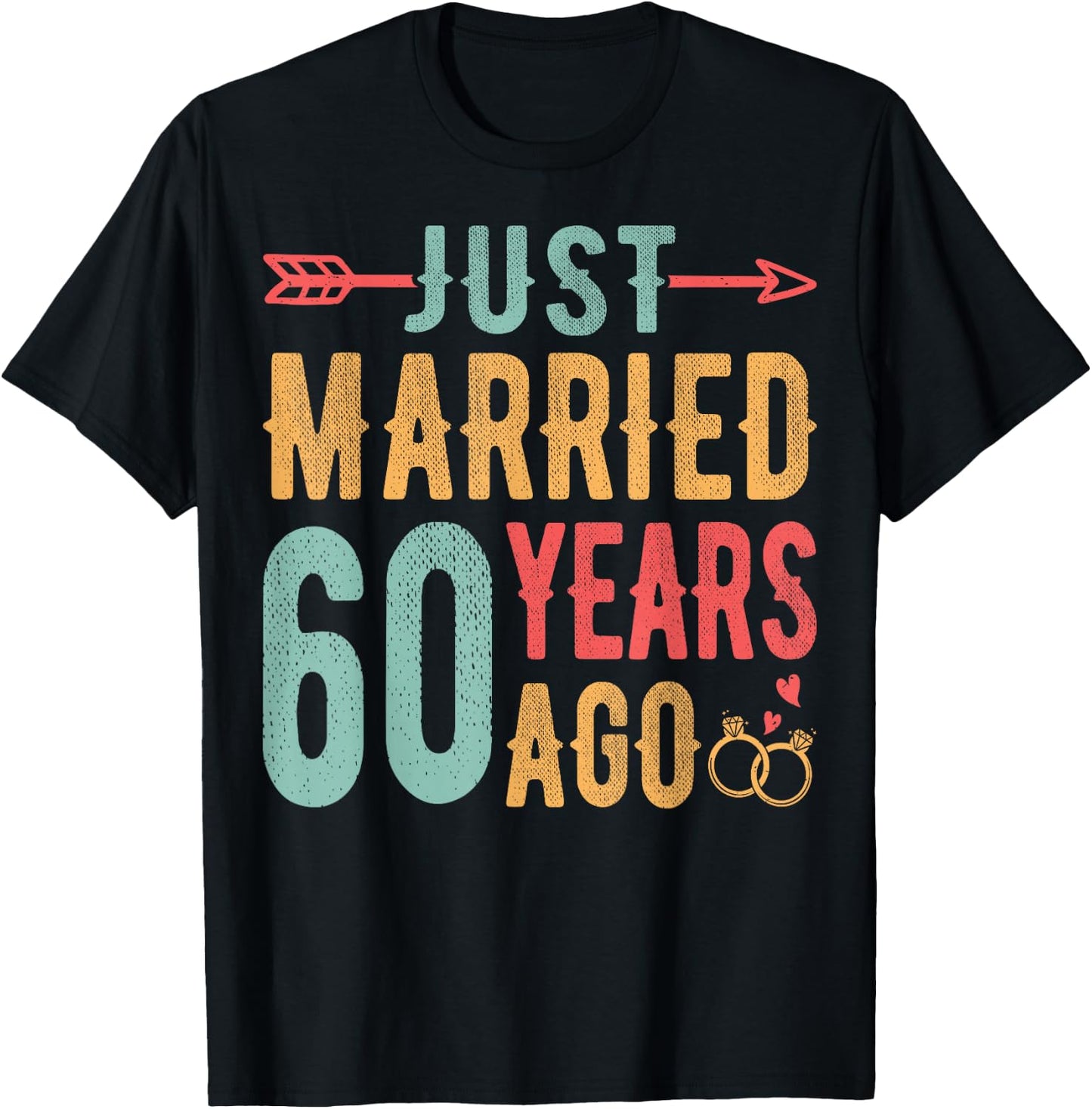 Just Married 60 Years Ago - 60th Wedding Anniversary Couple T-Shirt - T-Shirt | Black