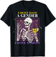 Skeleton I Don't Have A Gender I Have Anxiety T-Shirt - T-Shirt | Black
