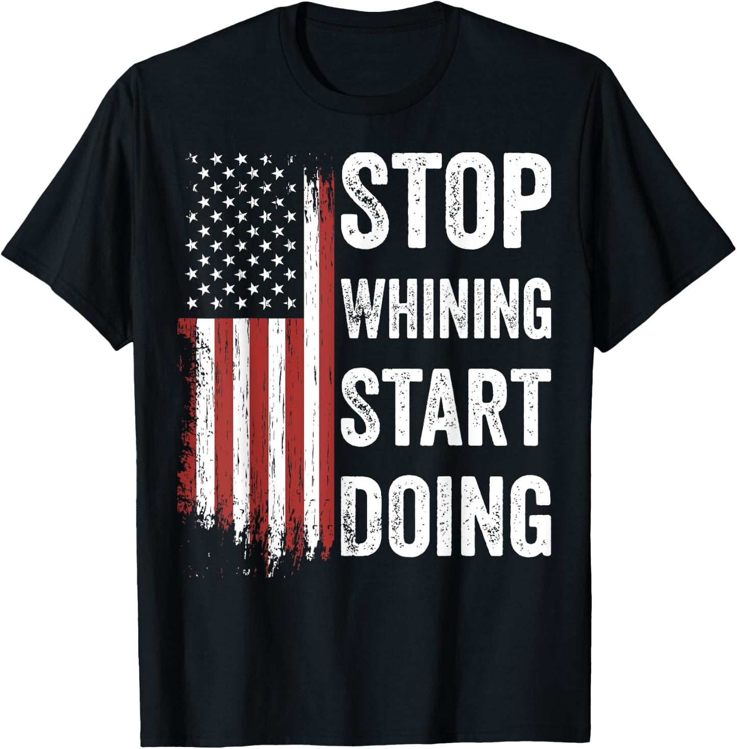 Stop Whining Start Doing Motivational Workout Motivation Men T-Shirt - T-Shirt | Black