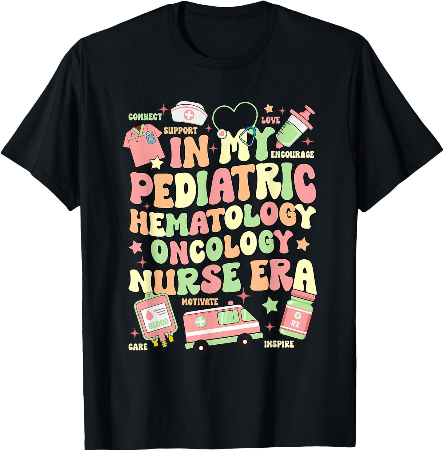 In My Pediatric Hematology Oncology Nurse Era T-Shirt - T-Shirt | Black