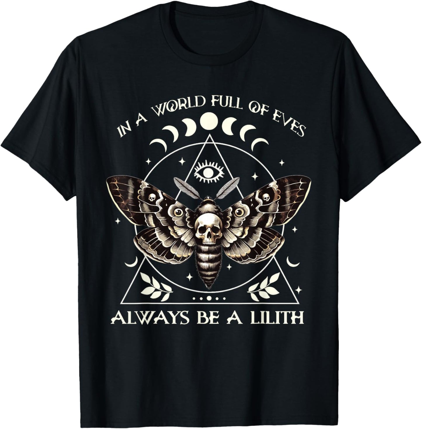 In A World Full Of Eves Always Be A Lilith Mythology Witch T-Shirt - T-Shirt | Black