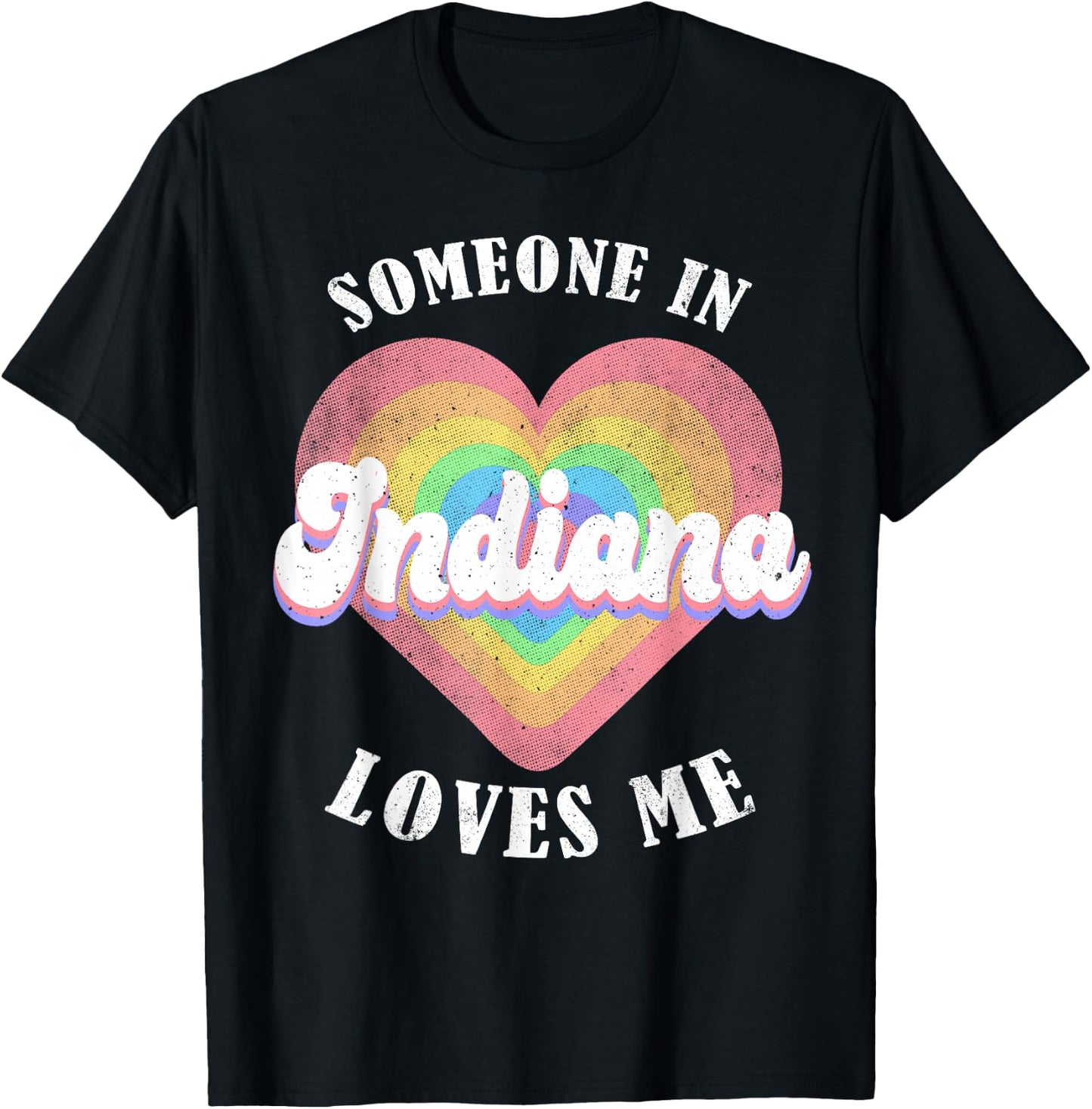 Someone In Indiana Loves Me Heart Retro Groovy T-Shirt - T-Shirt | Black