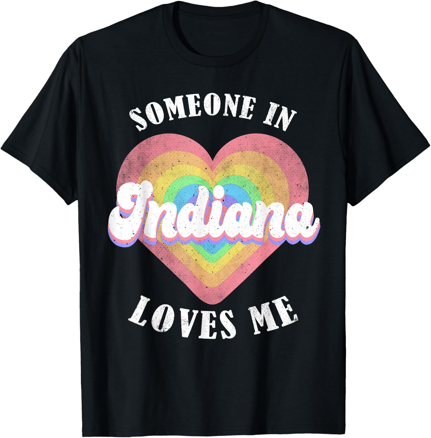 Someone In Indiana Loves Me Heart Retro Groovy T-Shirt - T-Shirt | Black