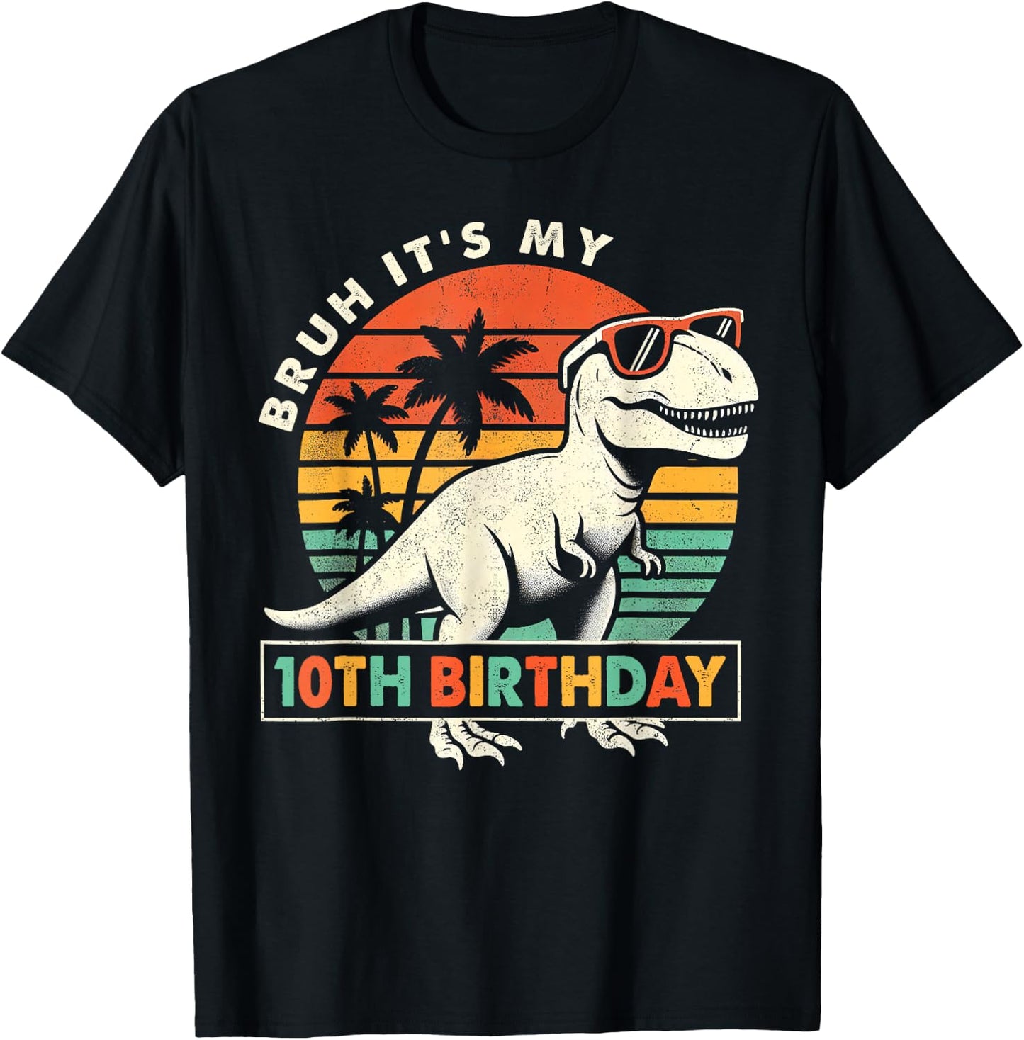 Bruh It's My 10th Birthday Dinosaur T Rex 10 Year Old Boys T-Shirt - T-Shirt | Black
