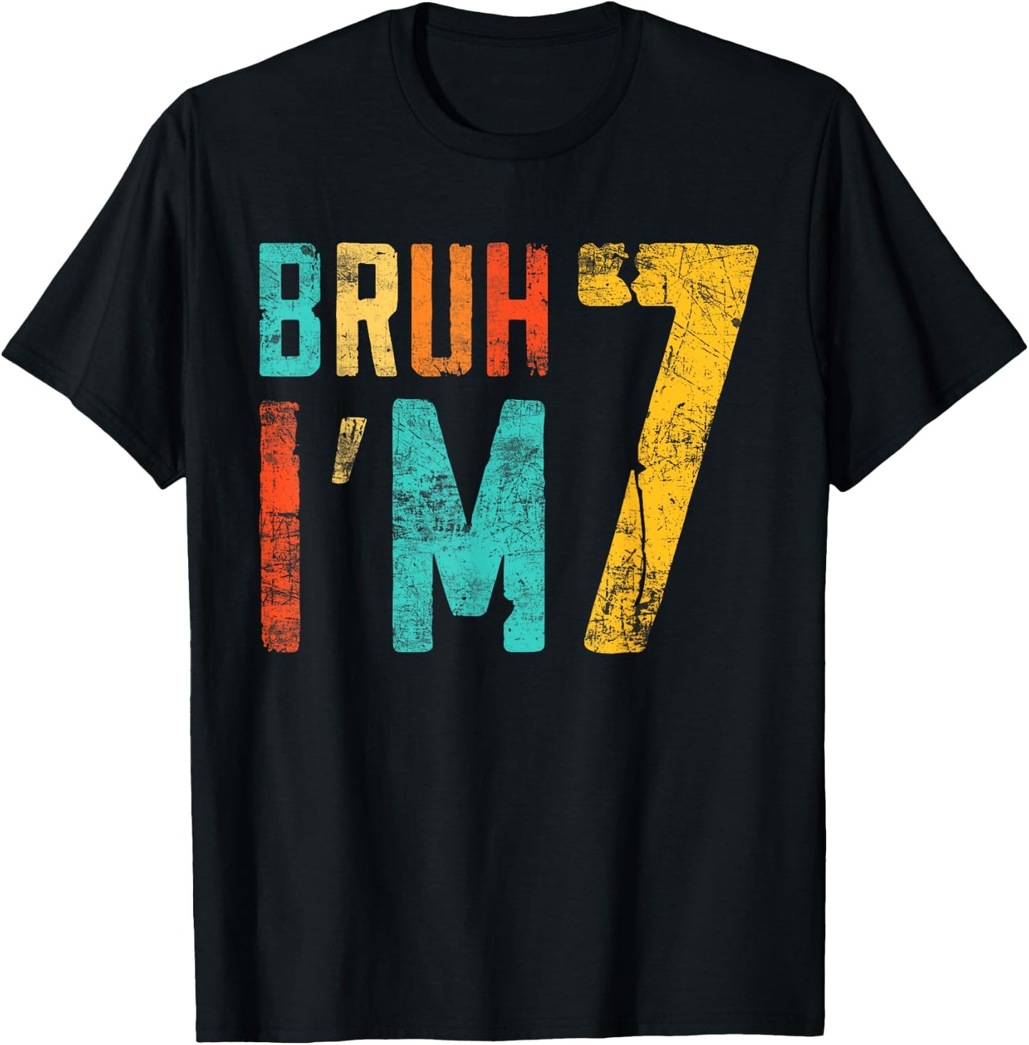 Bruh It's My 7th Birthday I'm 7 Year Old Birthday T-Shirt - T-Shirt | Black