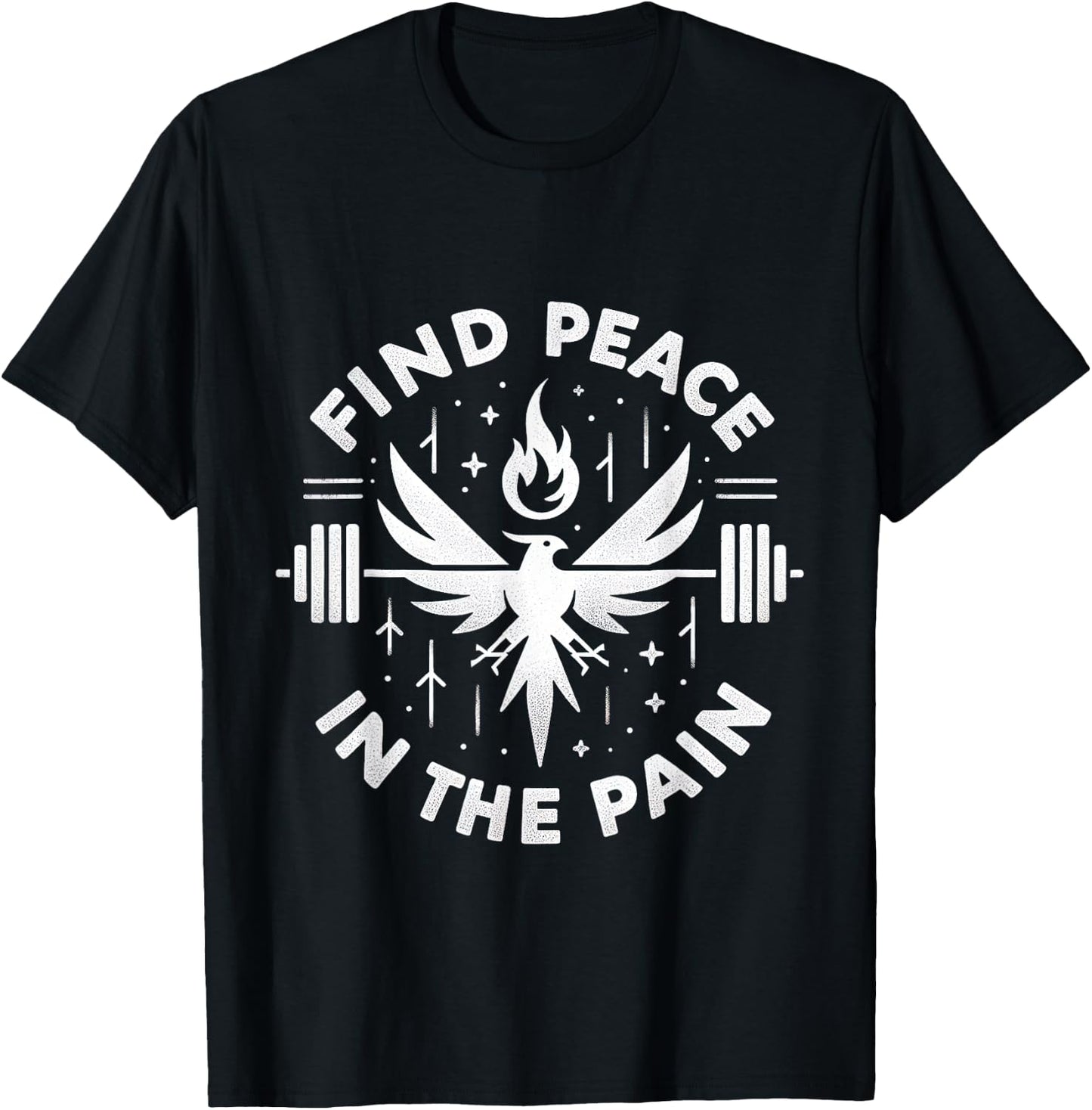 Find Peace In The Pain _ T-Shirt - T-Shirt | Black