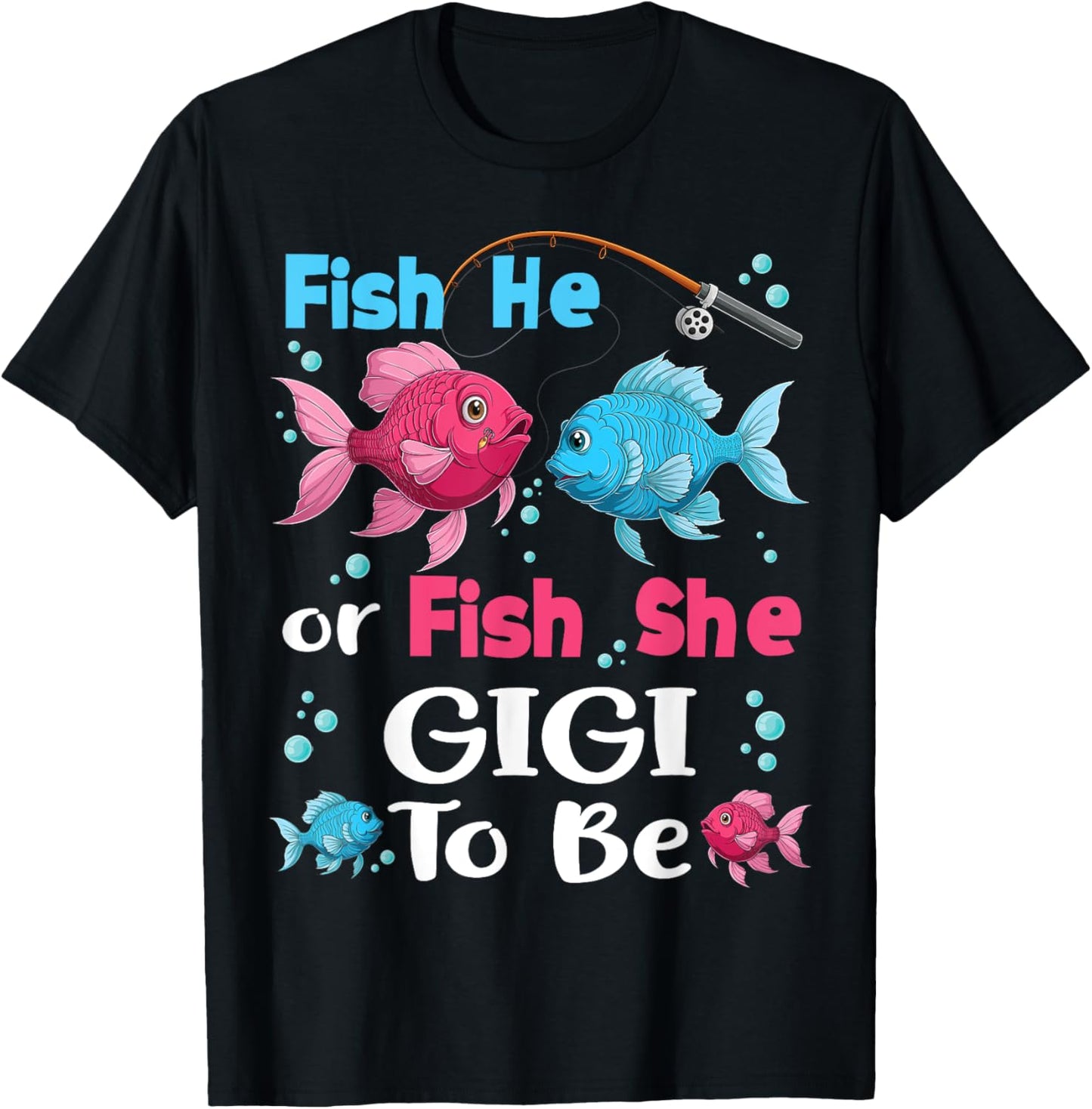 fish he or fish she gender reveal family matching Gigi T-Shirt - T-Shirt | Black