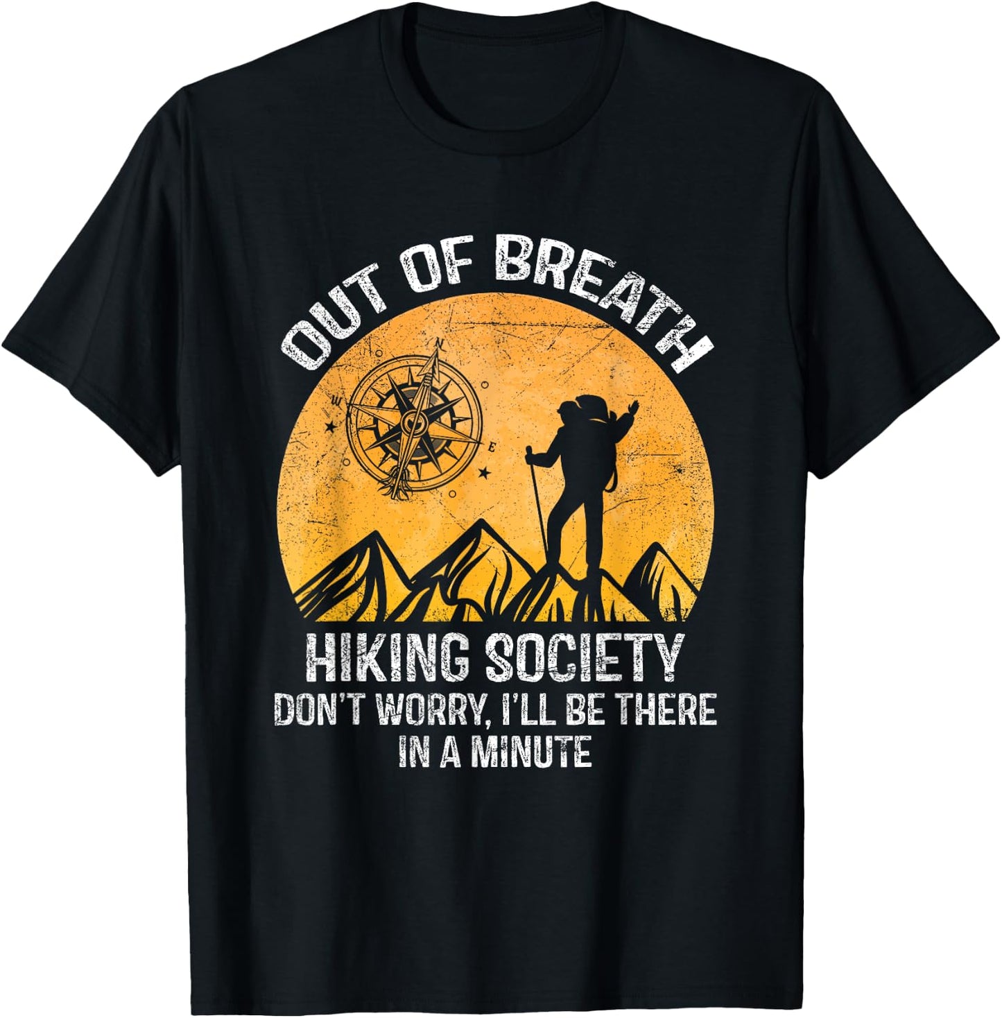 Out of Breath Hiking Society Don't Worry I'll Be There T-Shirt - T-Shirt | Black