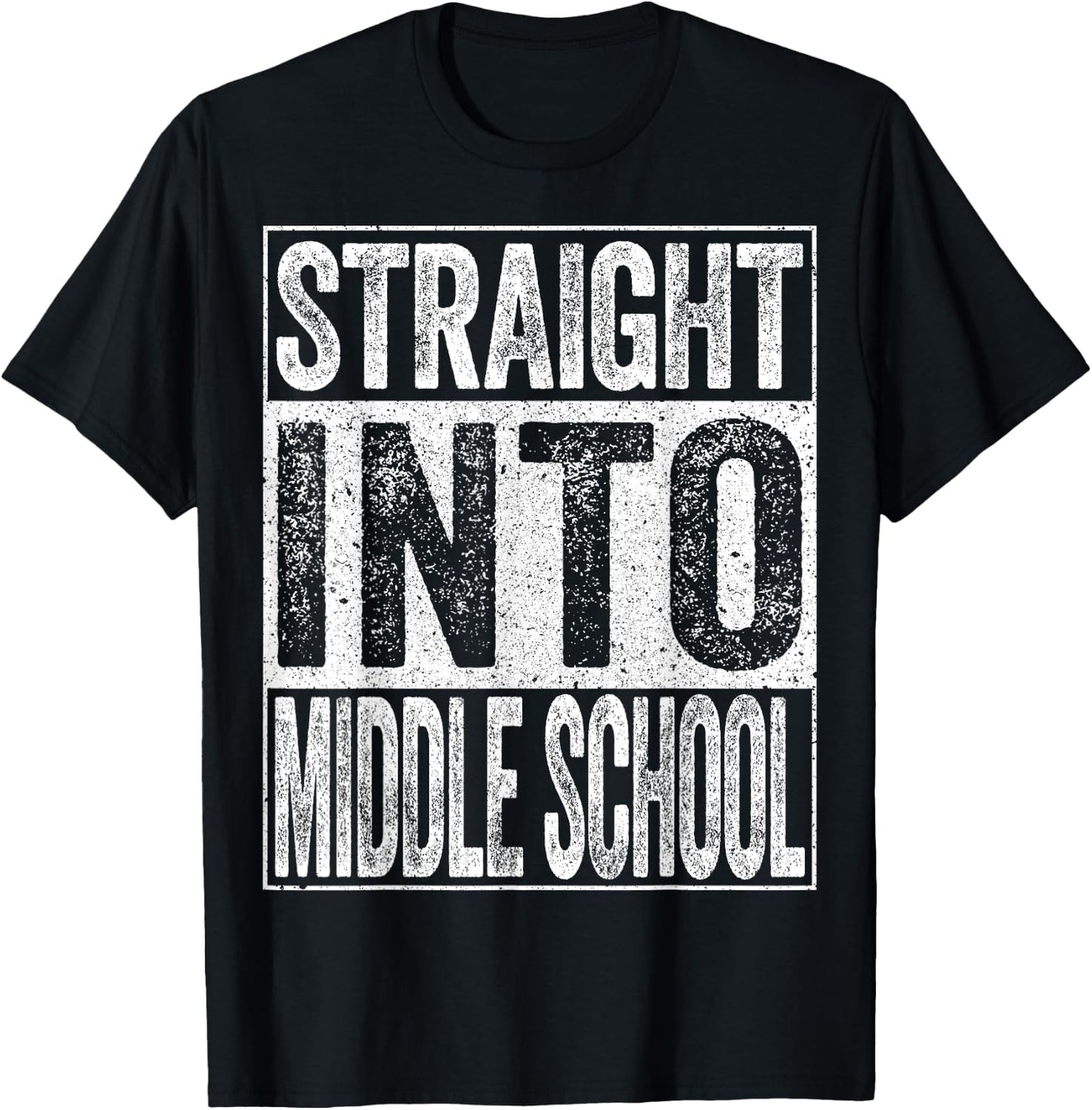 Straight Into Middle School Shirt Boy Girl Back To School T-Shirt - T-Shirt | Black