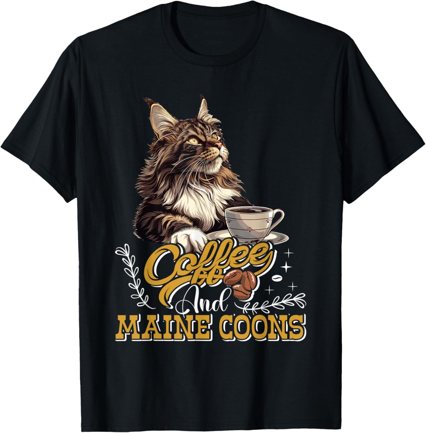 Maine Coon COFFEE AND MAINE COONS Funny Maine Coon T-Shirt - T-Shirt | Black