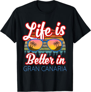Gran Canaria Souvenirs / 'Life Is Better In Gran Canaria!' T-Shirt - T-Shirt | Black