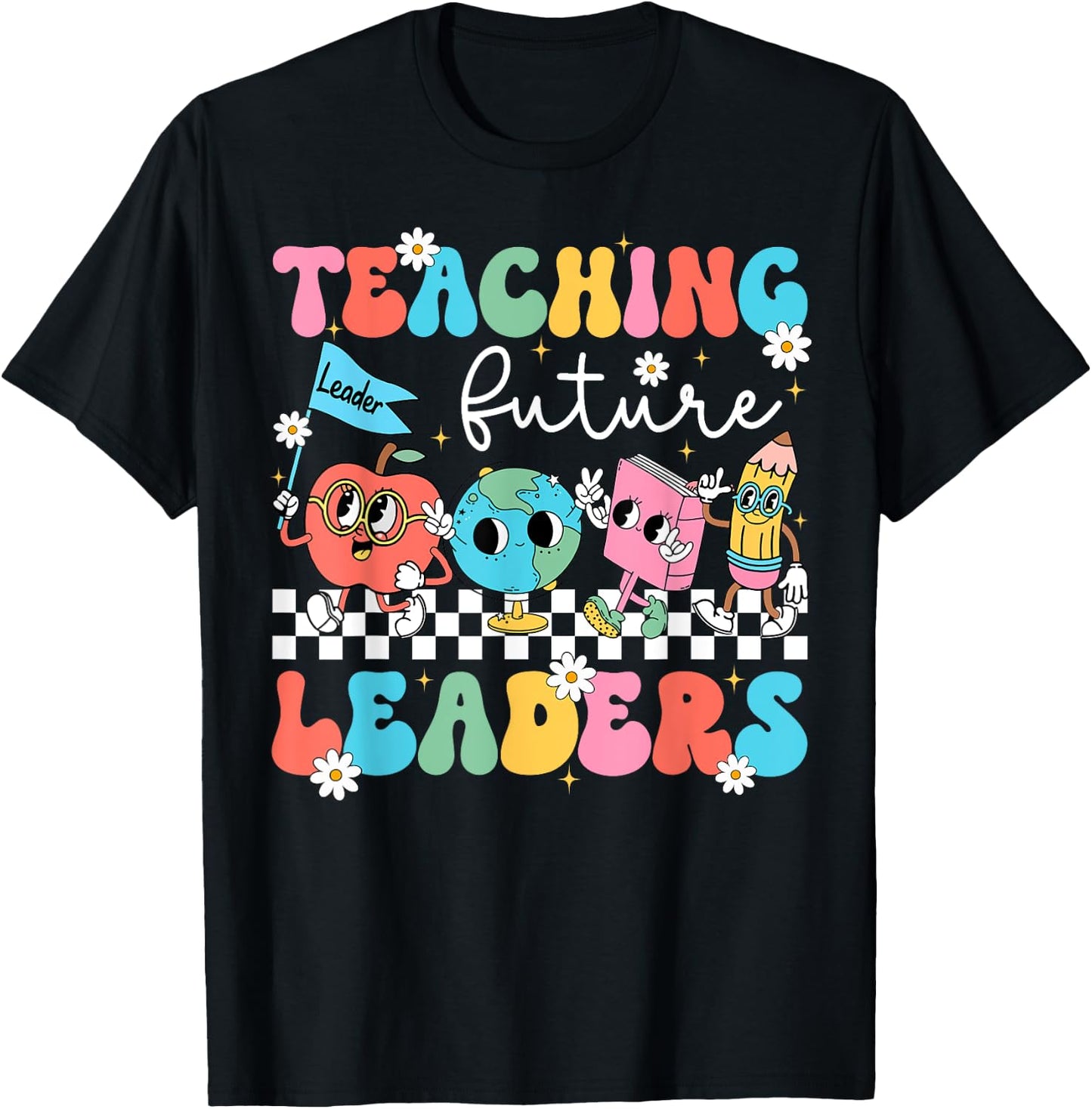 Retro Teaching Future Leaders Groovy Teacher Back To School Men Women Girls Kids T-Shirt - T-Shirt | Black