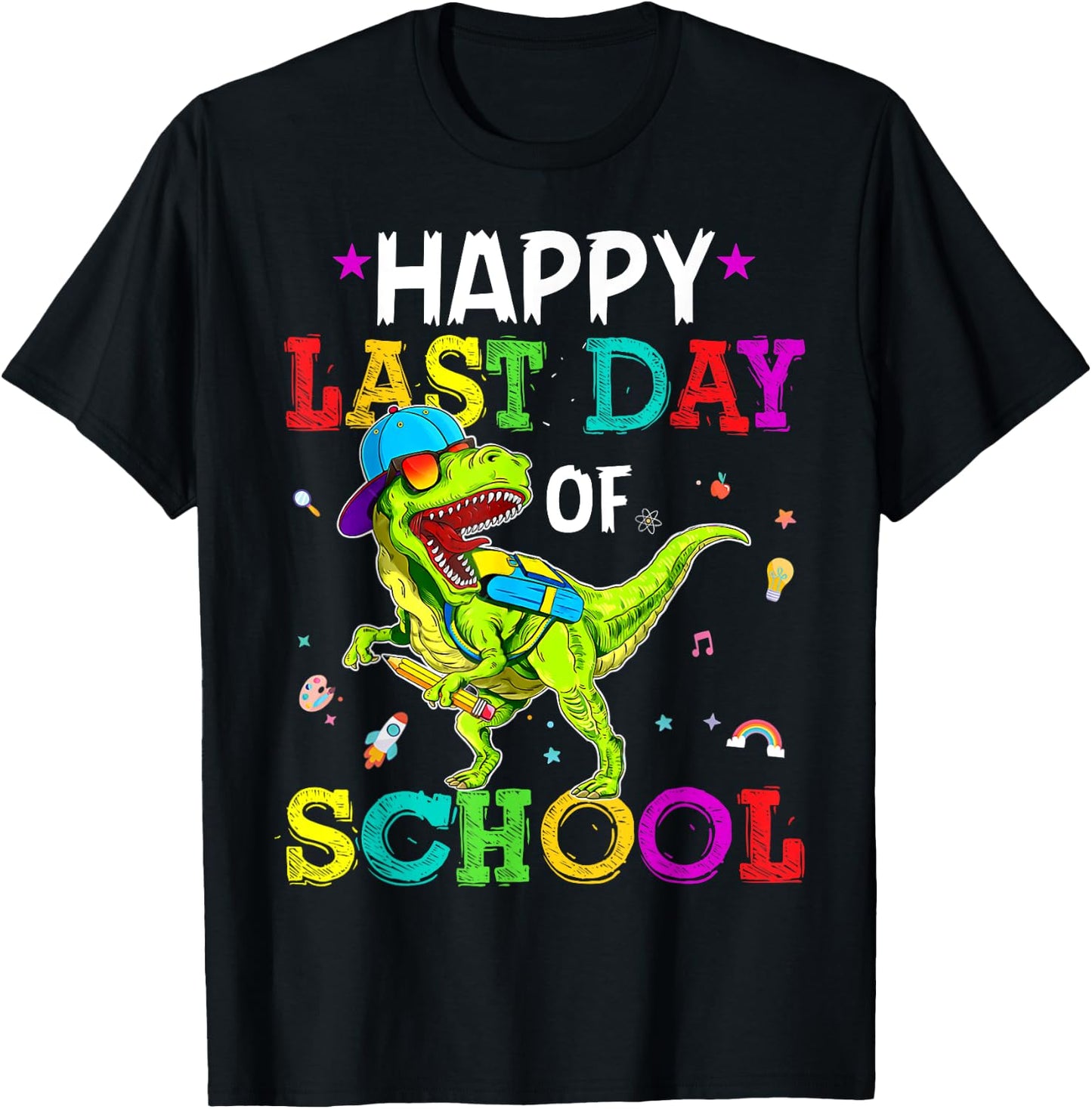 Happy Last Day Of School Dinosaurs Graduation Teacher Gifts T-Shirt - T-Shirt | Black