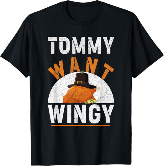 TOMMY WANT WINGY - Funny Chicken Wing T-Shirt - T-Shirt | Black