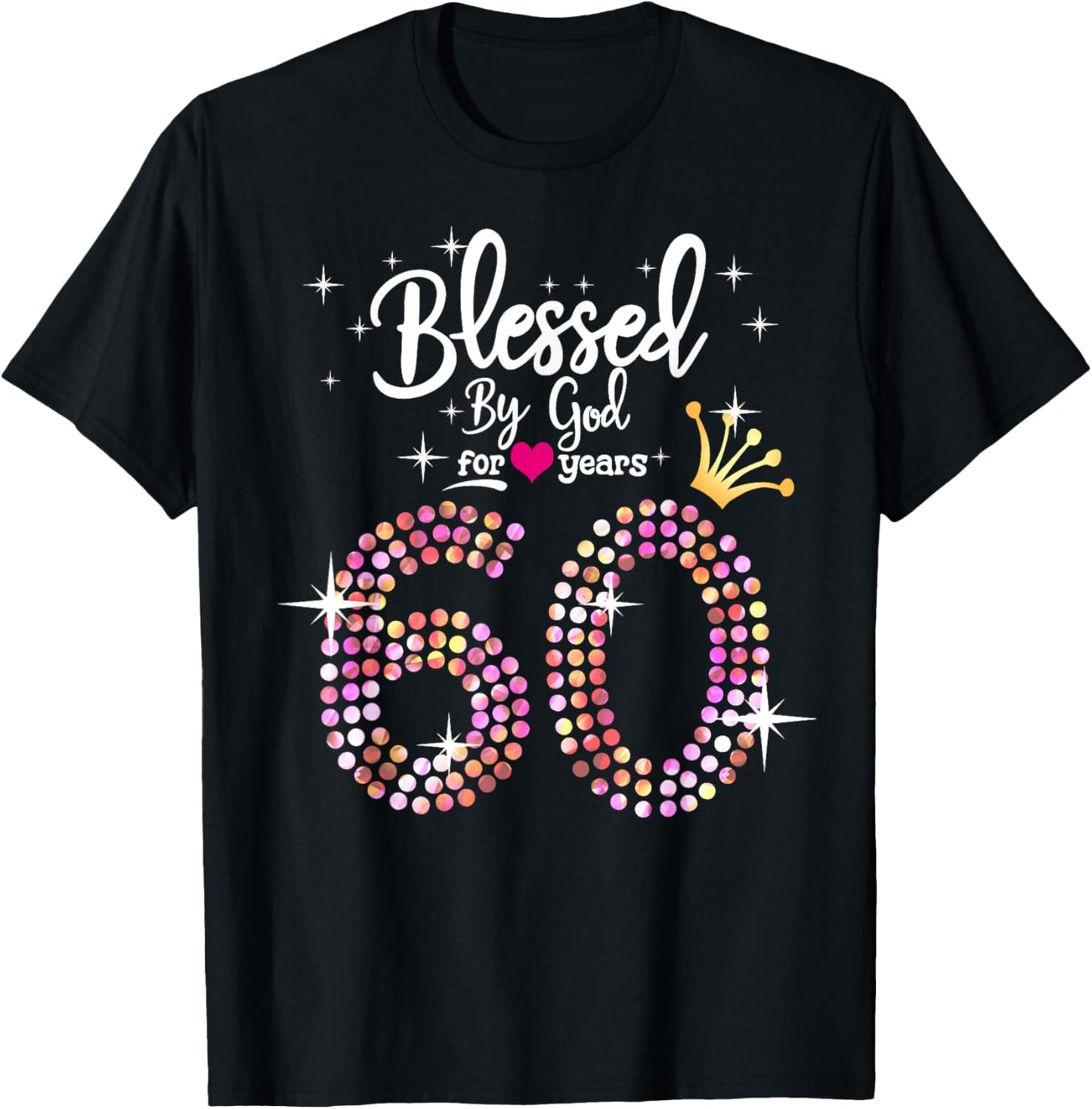 Blessed by God for 60 Years 60th Birthday Anniversary T-Shirt - T-Shirt | Black