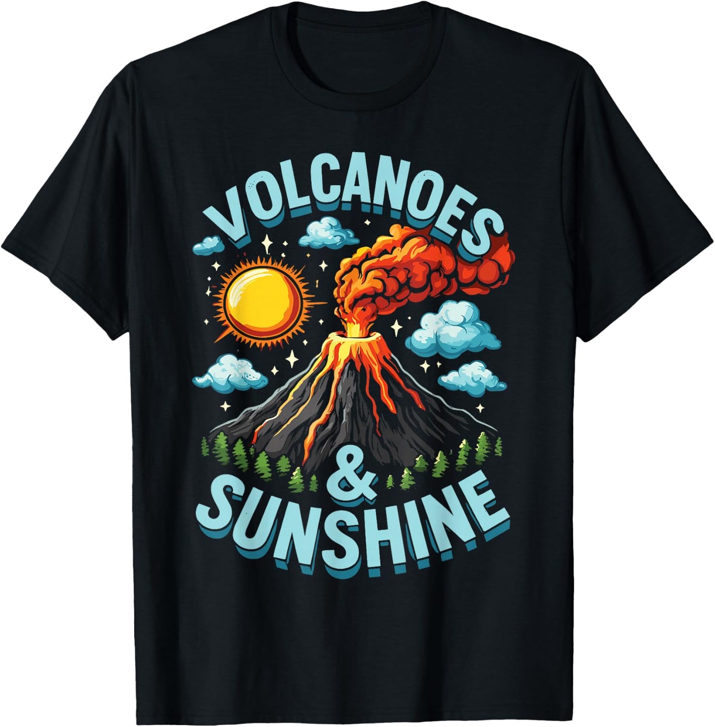 Lava Geologist Volcano Lover Volcanoes & Sunshine T-Shirt - T-Shirt | Black