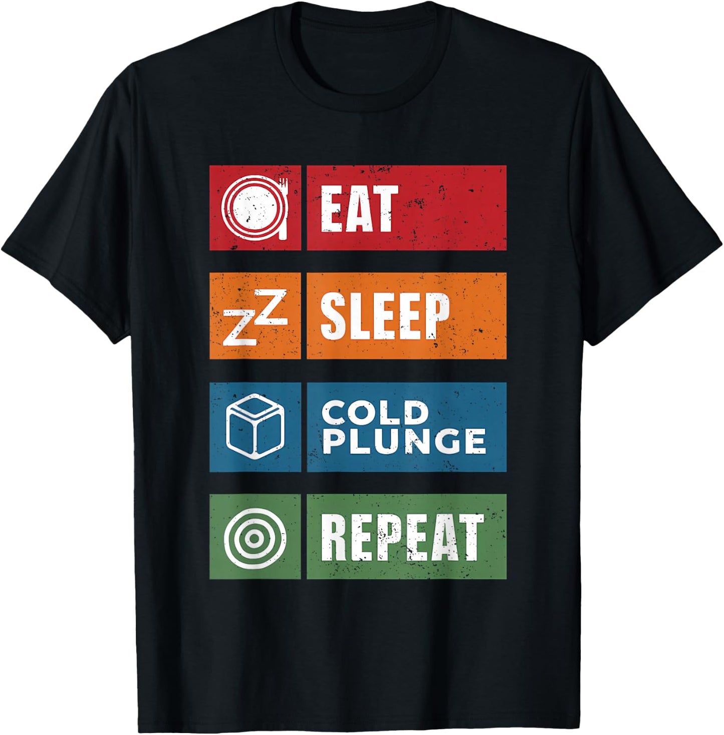 Eat Sleep Cold Plunge Repeat Funny Ice Bath Enthusiast Men T-Shirt - T-Shirt | Black
