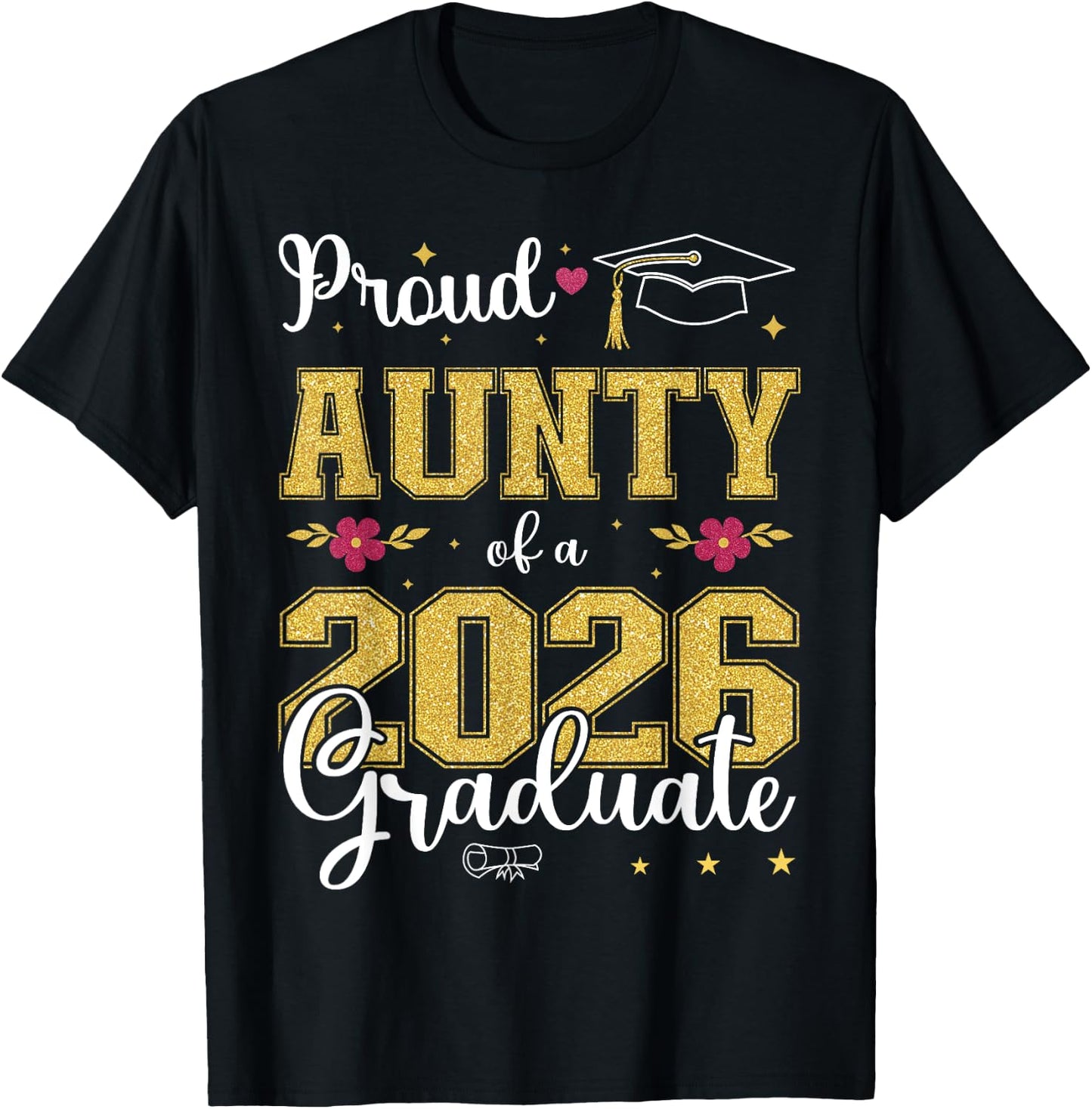 Proud Aunty of a class of 2026 graduate for graduation T-Shirt - T-Shirt | Black