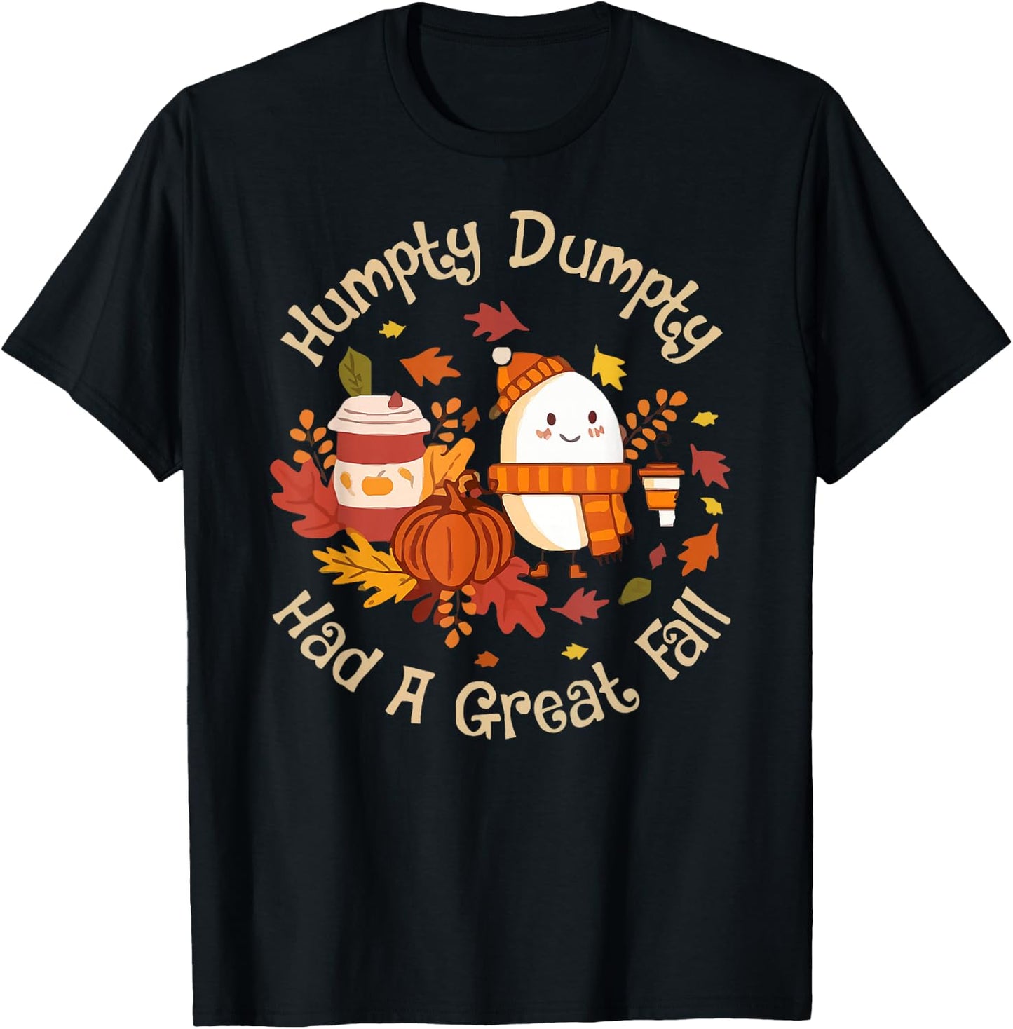 Humpty Dumpty Had A Great Fall Happy Fall Y'all Thanksgiving T-Shirt - T-Shirt | Black