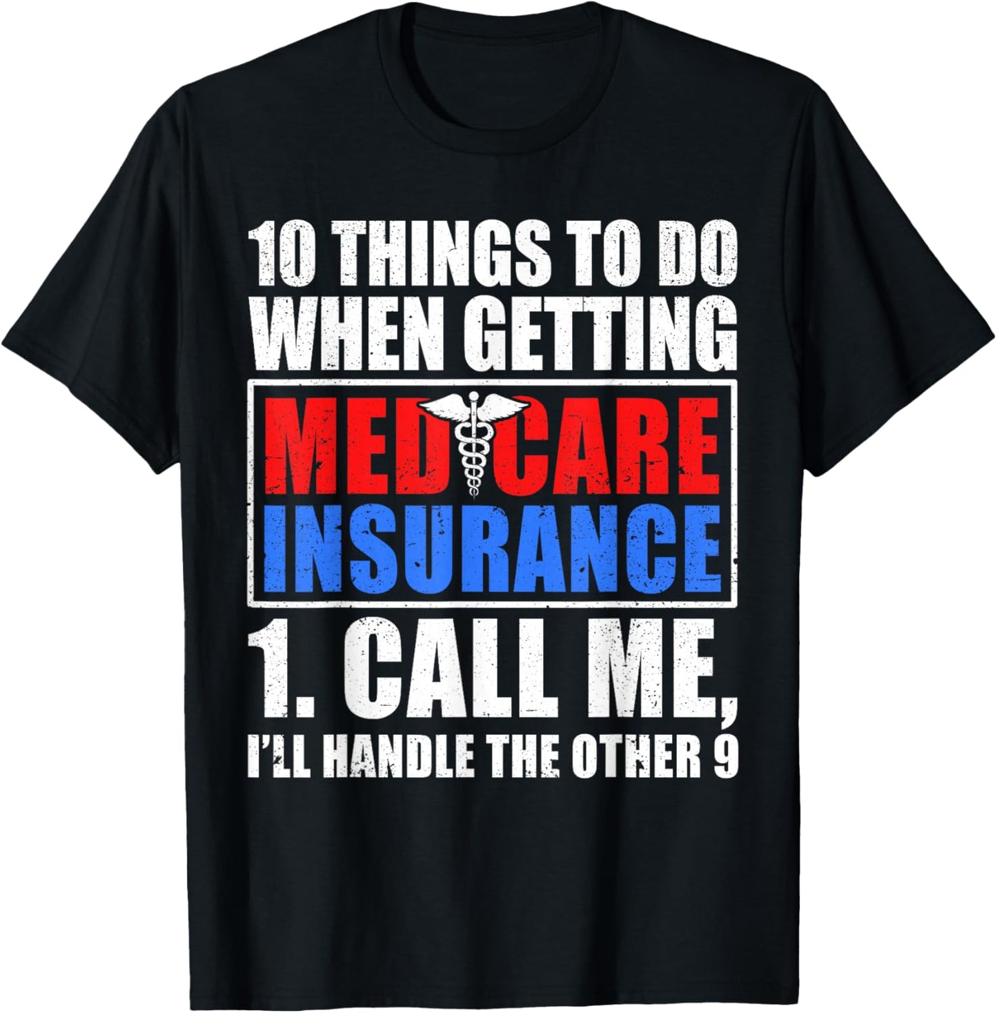 Medicare Insurance Funny Medicare Agent T-Shirt - T-Shirt | Black