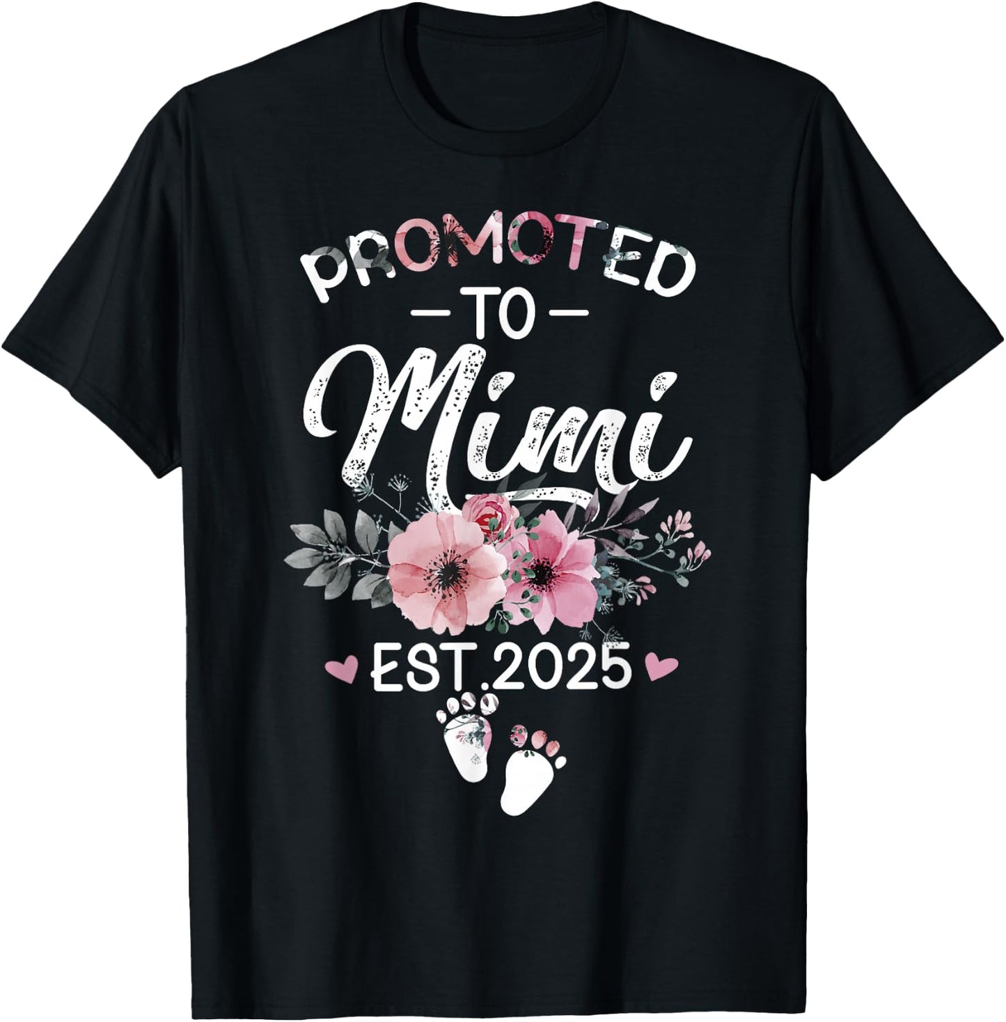 Promoted to Mimi Est 2025 Flower T-Shirt - T-Shirt | Black