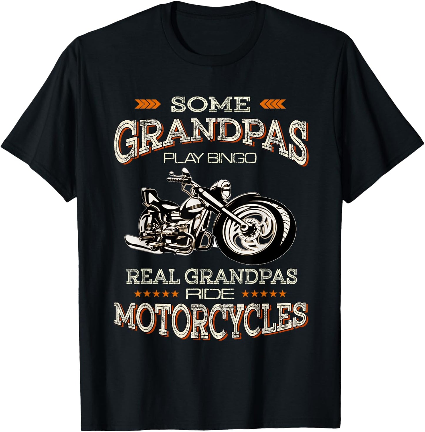 Some Grandpas Play Bingo Real Grandpas Ride Motorcycles T-Shirt - T-Shirt | Black
