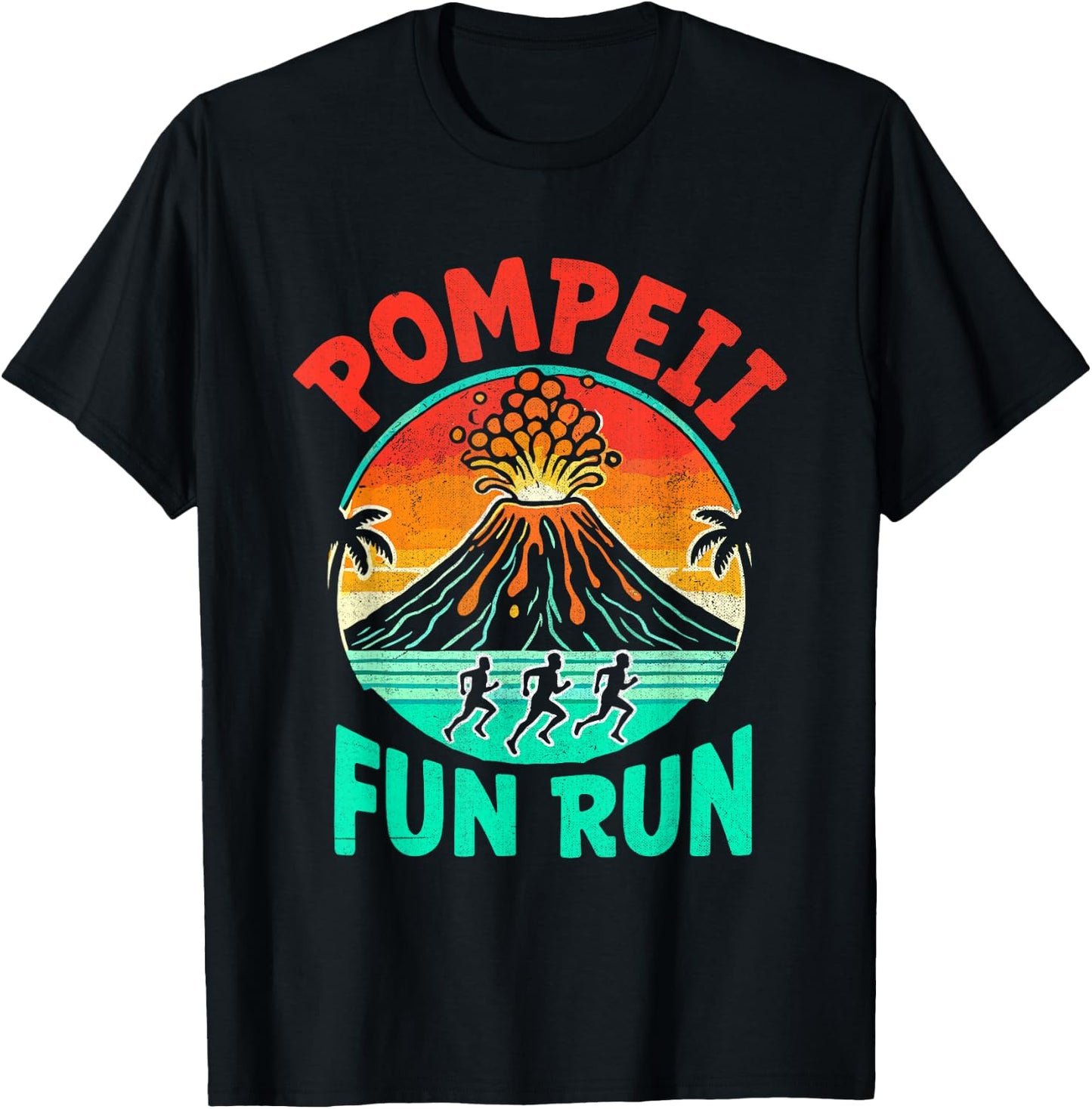 Pompeii Fun Run Marathon Geography Volcanologist Volcanology T-Shirt - T-Shirt | Black